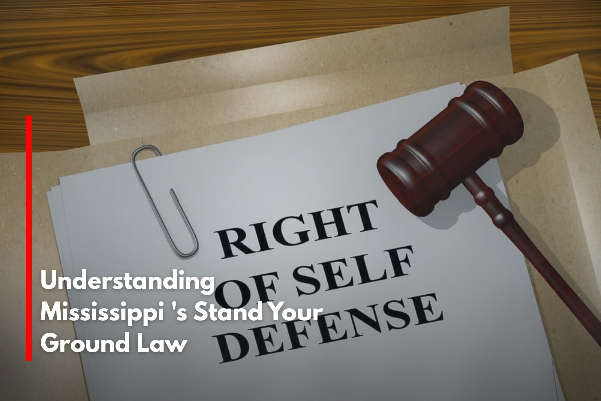 Understanding Mississippi 's Stand Your Ground Law