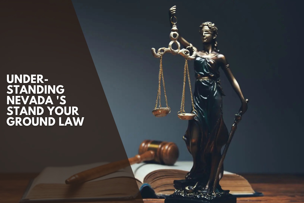 Understanding Nevada 's Stand Your Ground Law