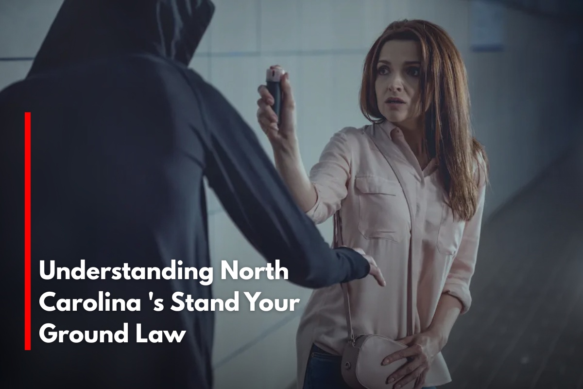 Understanding North Carolina 's Stand Your Ground Law