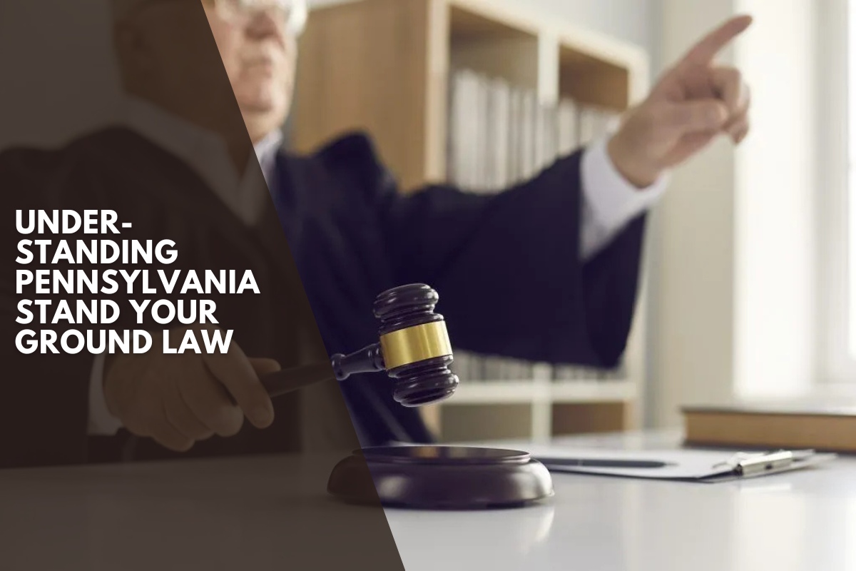 Understanding Pennsylvania 's Stand Your Ground Law