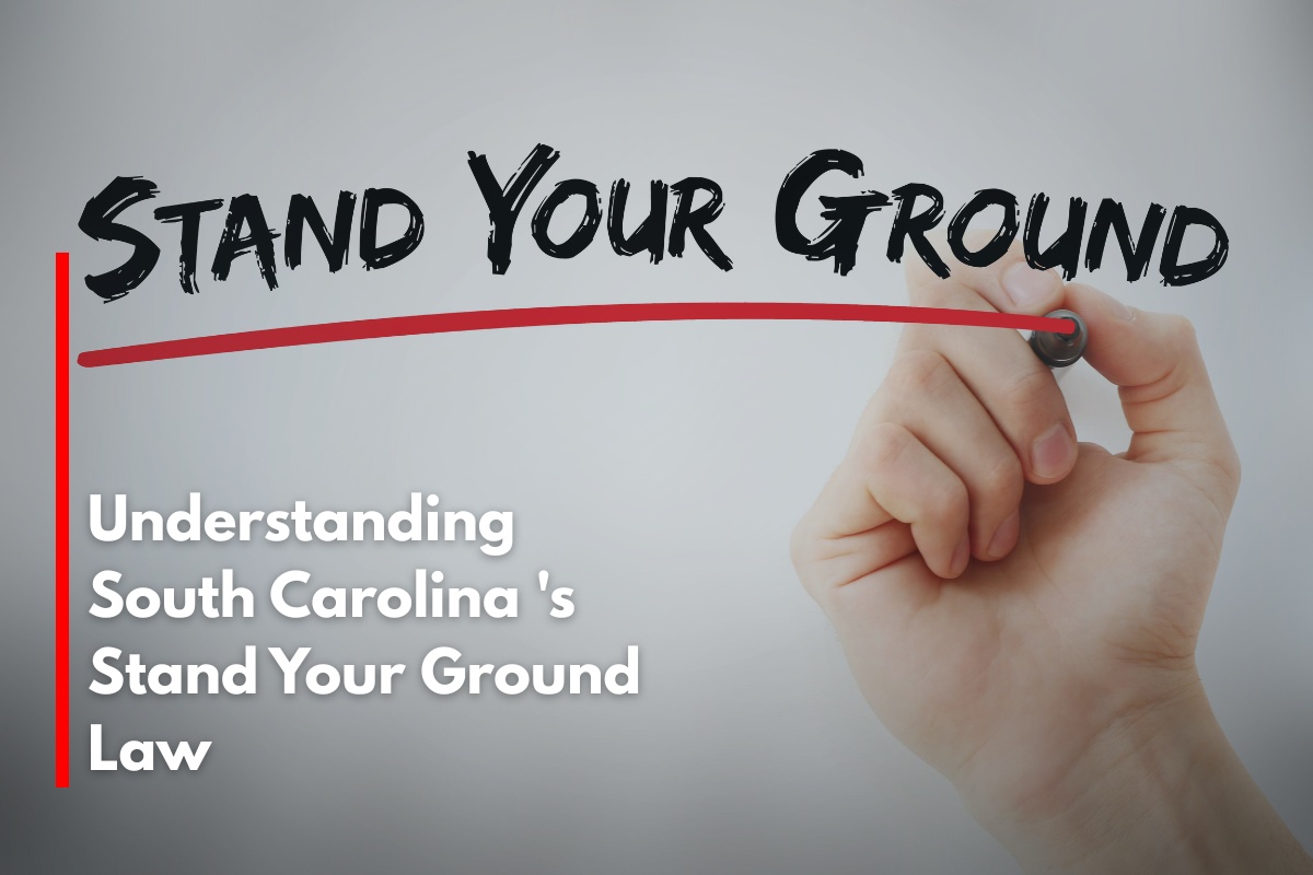 Understanding South Carolina 's Stand Your Ground Law