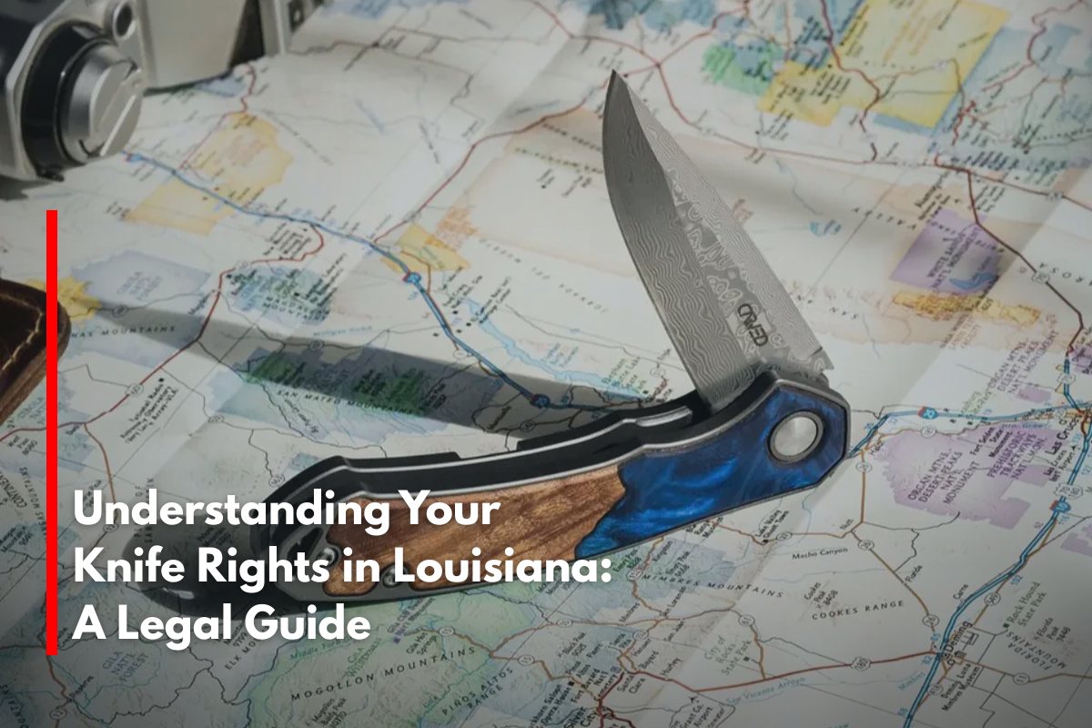 Understanding Your Knife Rights in Louisiana: A Legal Guide