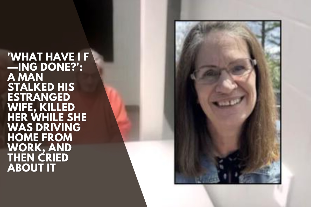 'What have I f—ing done?': A man stalked his estranged wife, killed her while she was driving home from work, and then cried about it