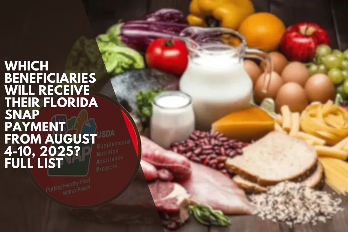 Which beneficiaries will receive their Florida SNAP payment from August 4-10, 2025? Full list