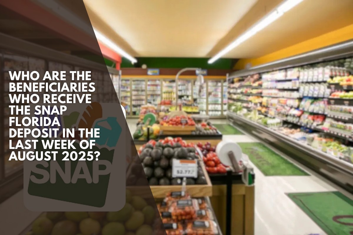 Who are the beneficiaries who receive the SNAP Florida deposit in the last week of August 2025?