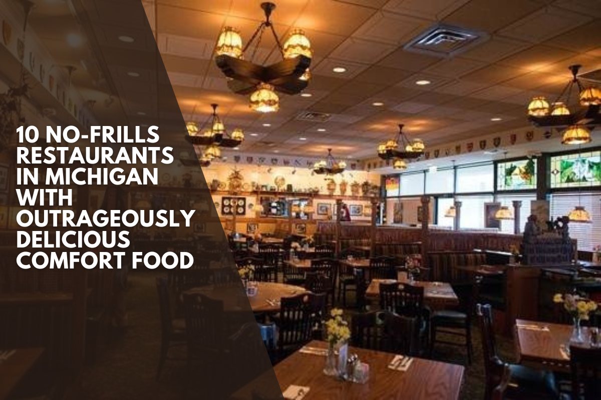 10 No-Frills Restaurants In Michigan With Outrageously Delicious Comfort Food
