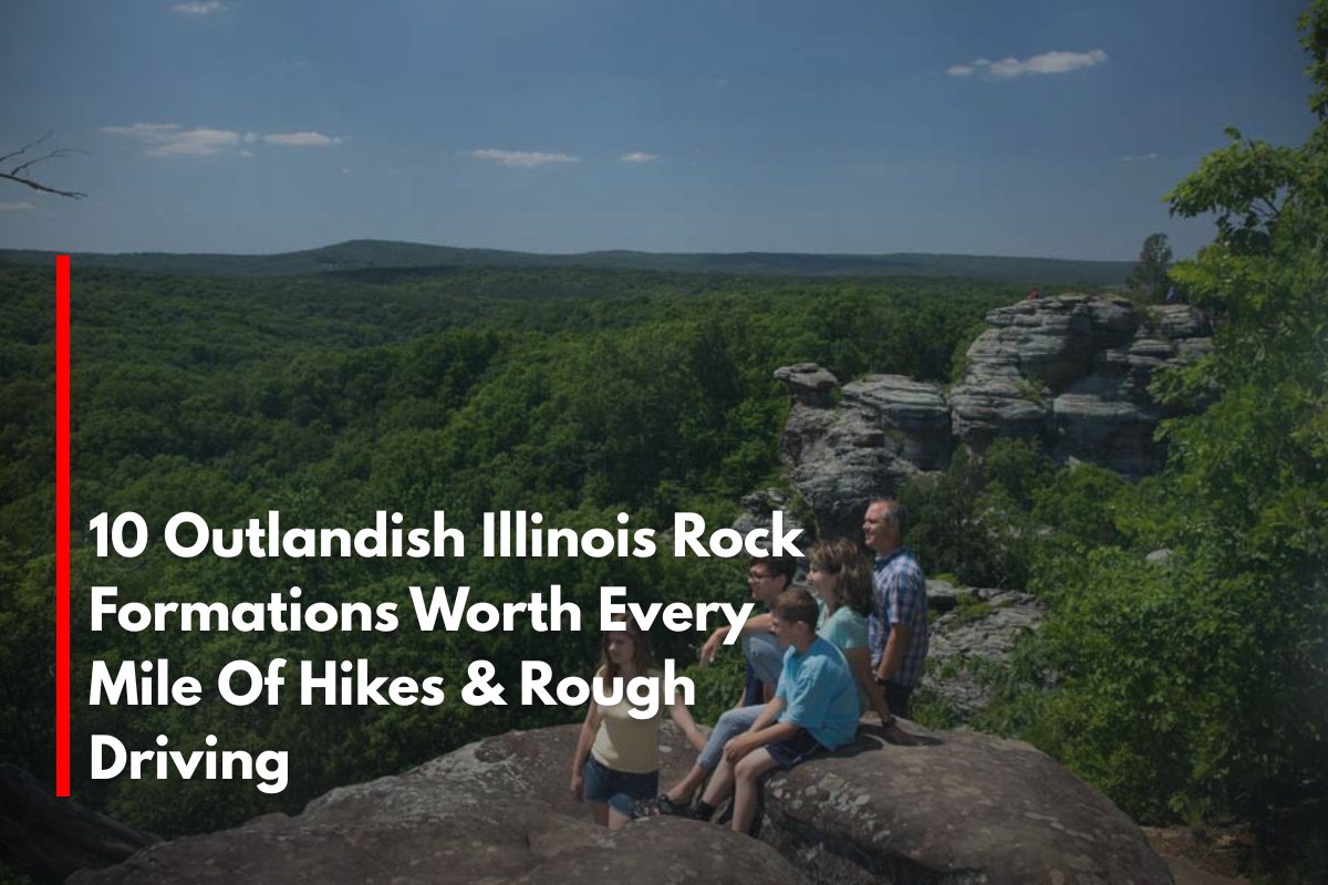 10 Outlandish Illinois Rock Formations Worth Every Mile Of Hikes & Rough Driving