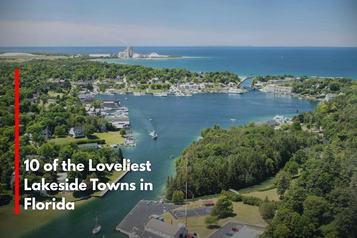 10 of the Loveliest Lakeside Towns in Florida