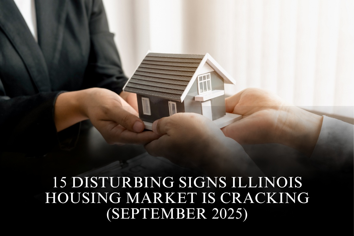 15 Disturbing Signs Illinois Housing Market Is Cracking (September 2025)