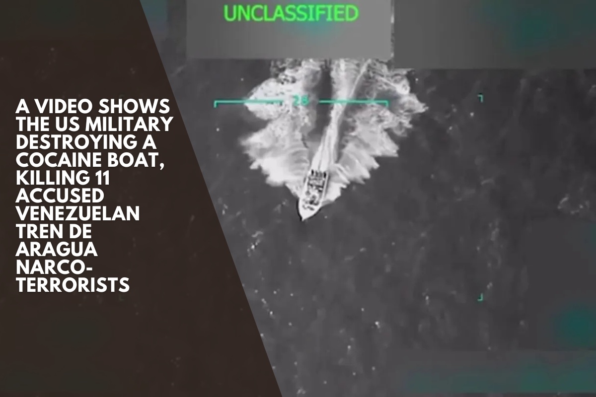 A video shows the US military destroying a cocaine boat, killing 11 accused Venezuelan Tren de Aragua narco-terrorists