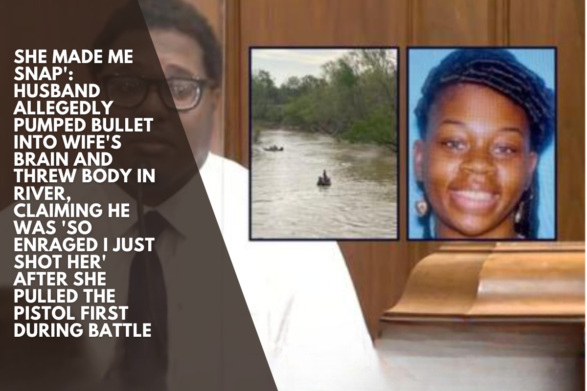 She made me snap': Husband allegedly pumped bullet into wife's brain and threw body in river, claiming he was 'so enraged I just shot her' after she pulled the pistol first during battle