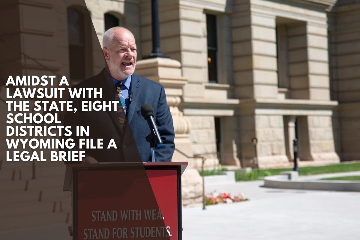 Amidst a lawsuit with the state, eight school districts in Wyoming file a legal brief