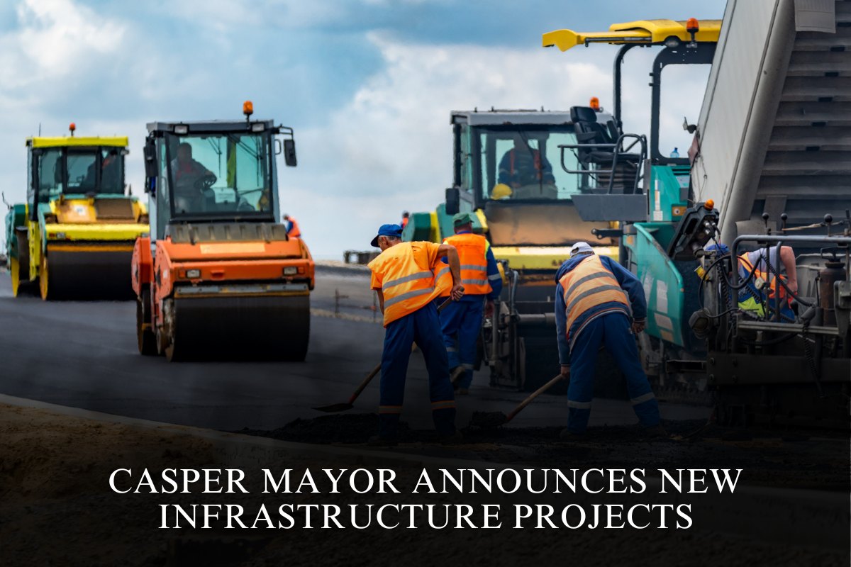 Casper Mayor Announces New Infrastructure Projects