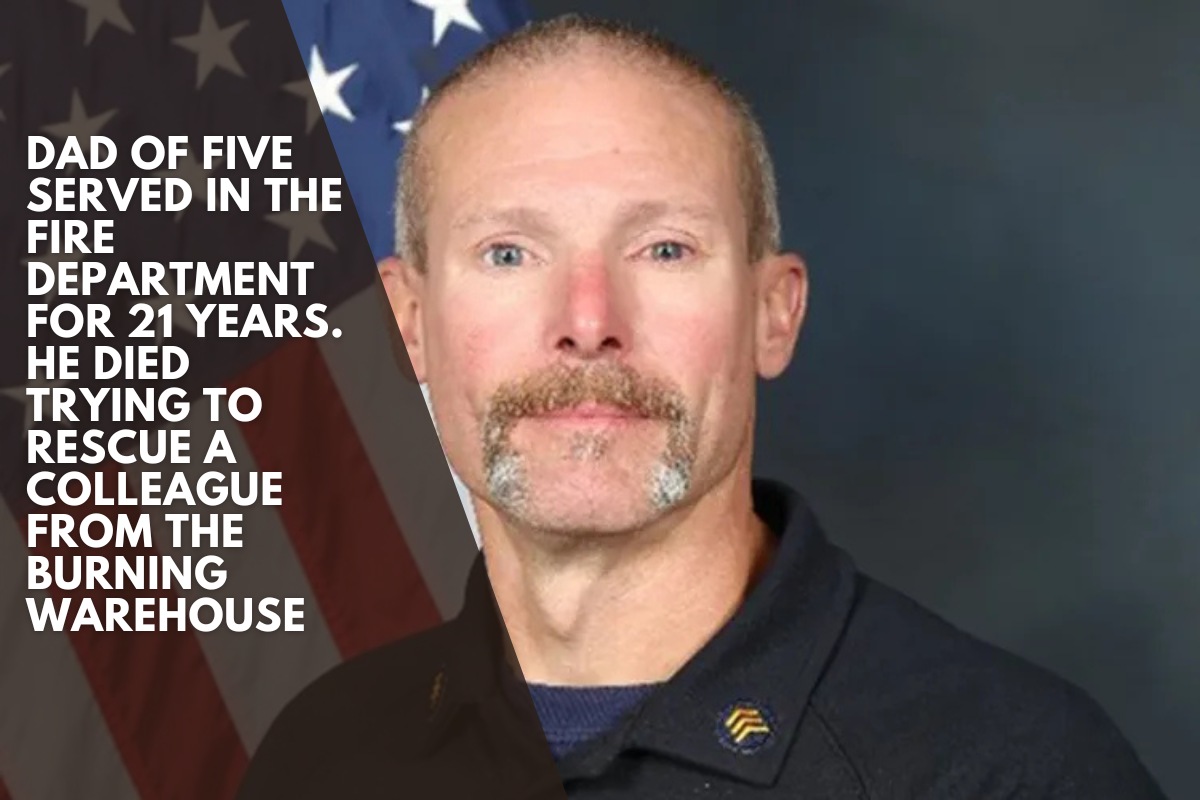 Dad of five served in the fire department for 21 years. He died trying to rescue a colleague from the burning warehouse