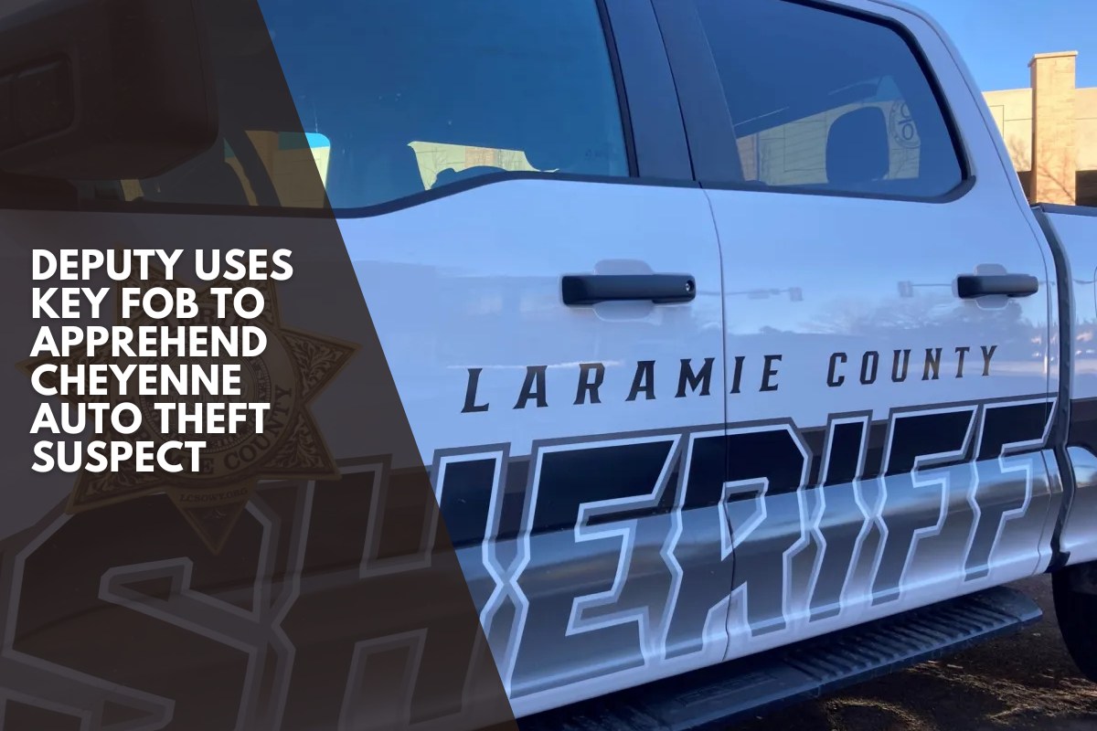 Deputy uses key fob to apprehend Cheyenne auto theft suspect
