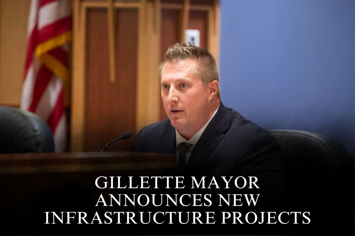 Gillette Mayor Announces New Infrastructure Projects