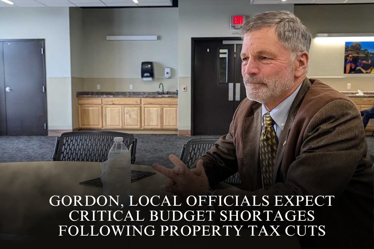 Gordon, Local Officials Expect Critical Budget Shortages Following Property Tax Cuts