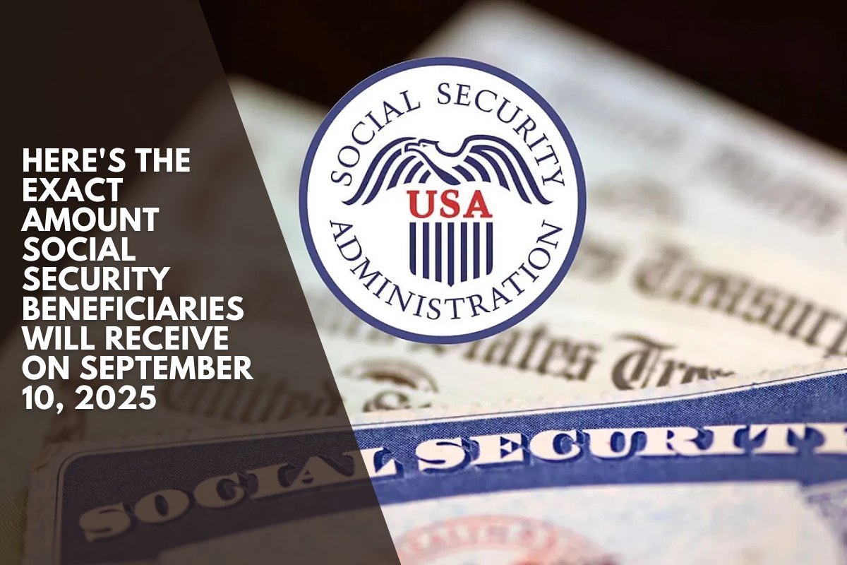 Here's the exact amount Social Security beneficiaries will receive on September 10, 2025