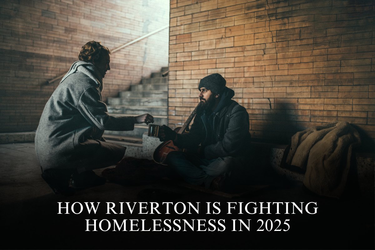 How Riverton is Fighting Homelessness in 2025