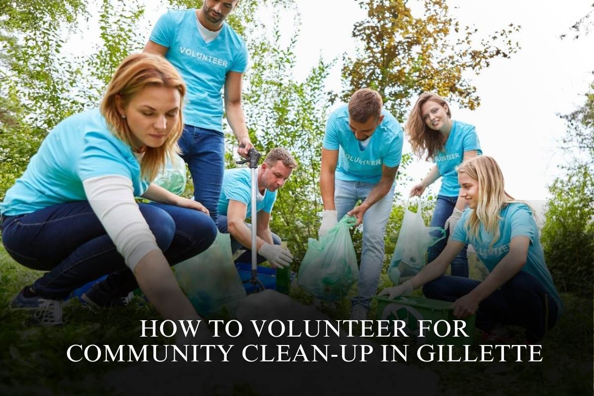 How to Volunteer for Community Clean-Up in Gillette