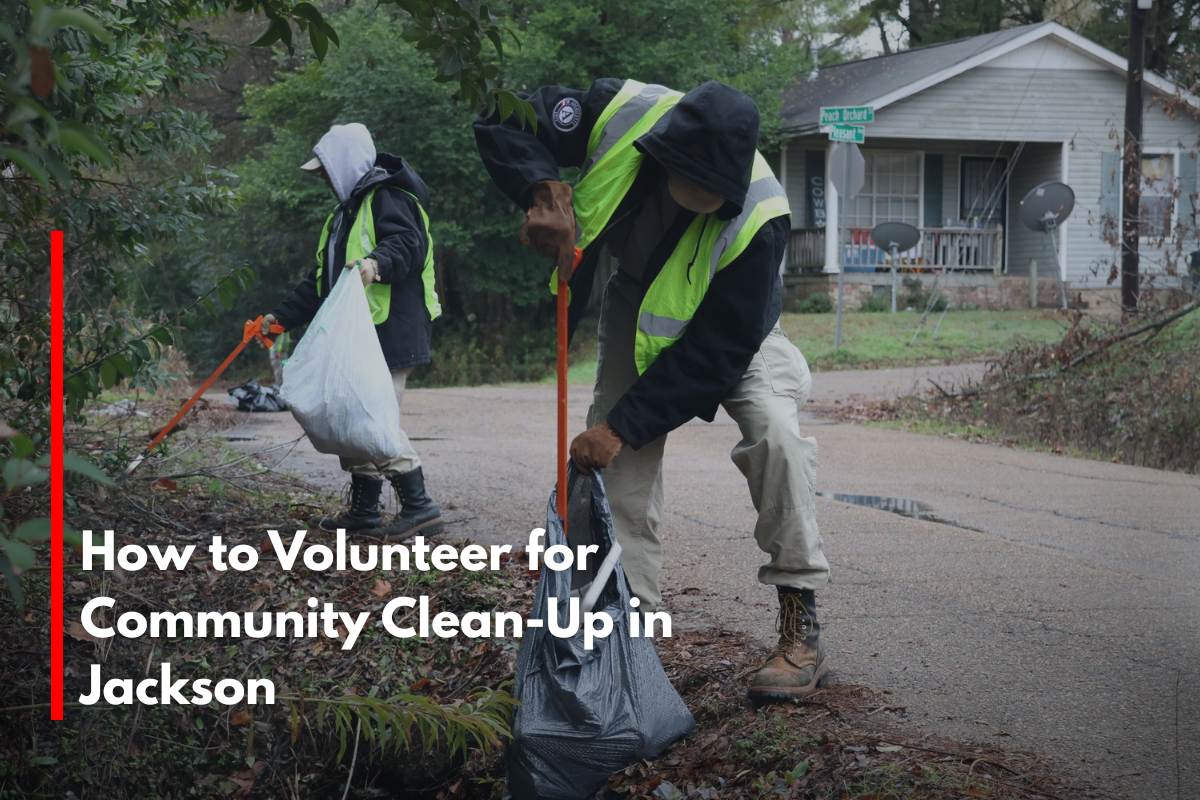 How to Volunteer for Community Clean-Up in Jackson
