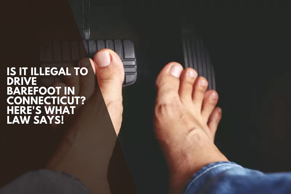 Is it illegal to drive barefoot in Connecticut? Here's What Law Says!