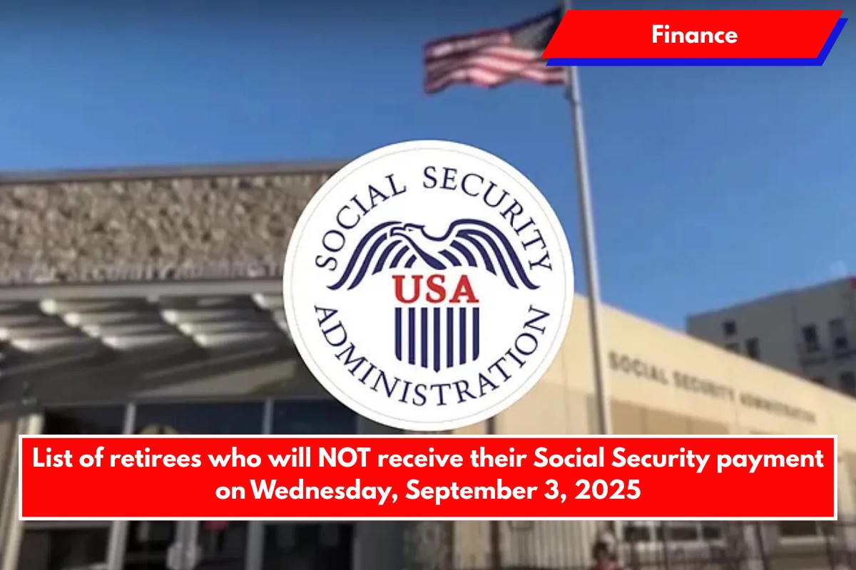 List of retirees who will NOT receive their Social Security payment on Wednesday, September 3, 2025