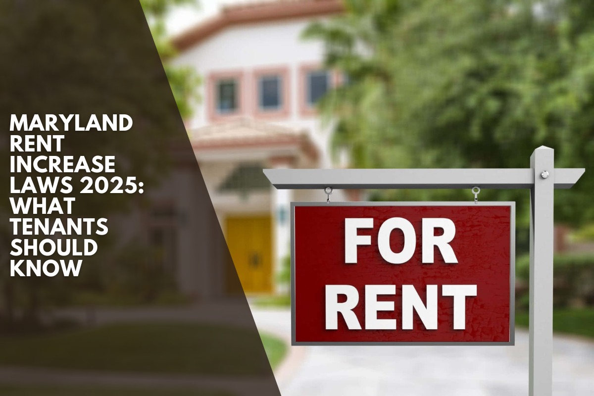 Maryland Rent Increase Laws 2025: What Tenants Should Know