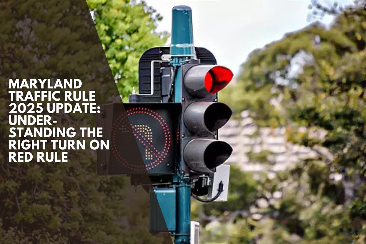 Maryland Traffic Rule 2025 Update: Understanding the Right Turn on Red Rule