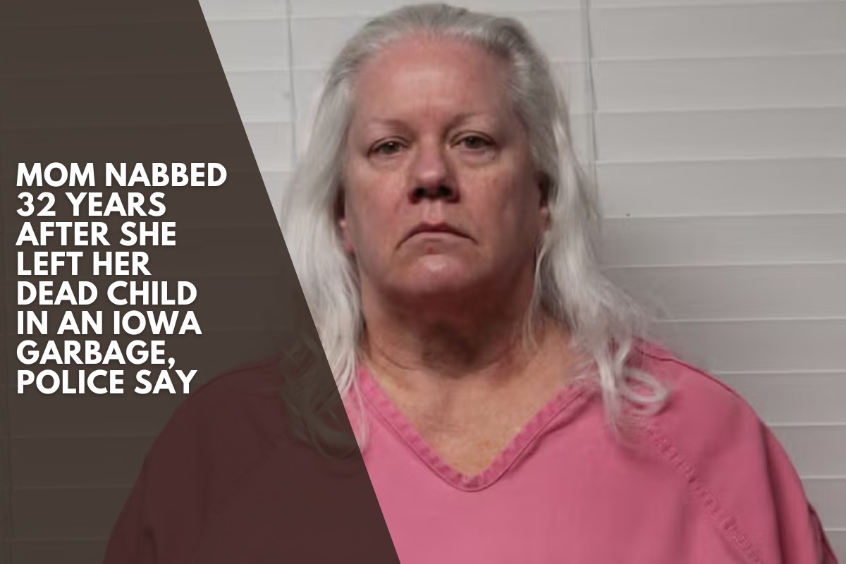 Mom nabbed 32 years after she left her dead child in an Iowa garbage, police say