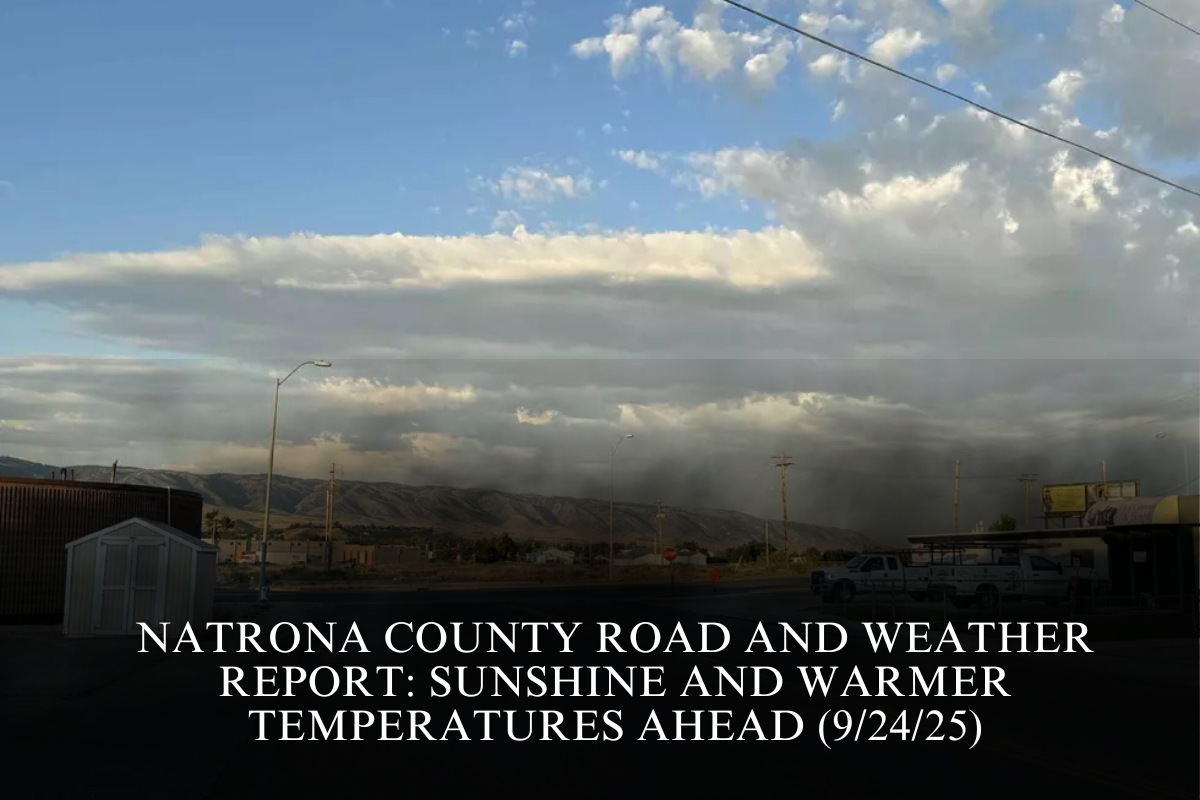 Natrona County Road and Weather Report: Sunshine and Warmer Temperatures Ahead (9/24/25)