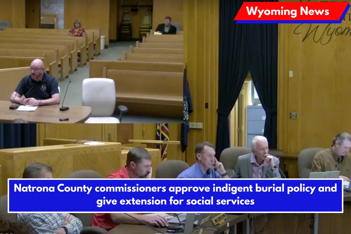Natrona County commissioners approve indigent burial policy and give extension for social services
