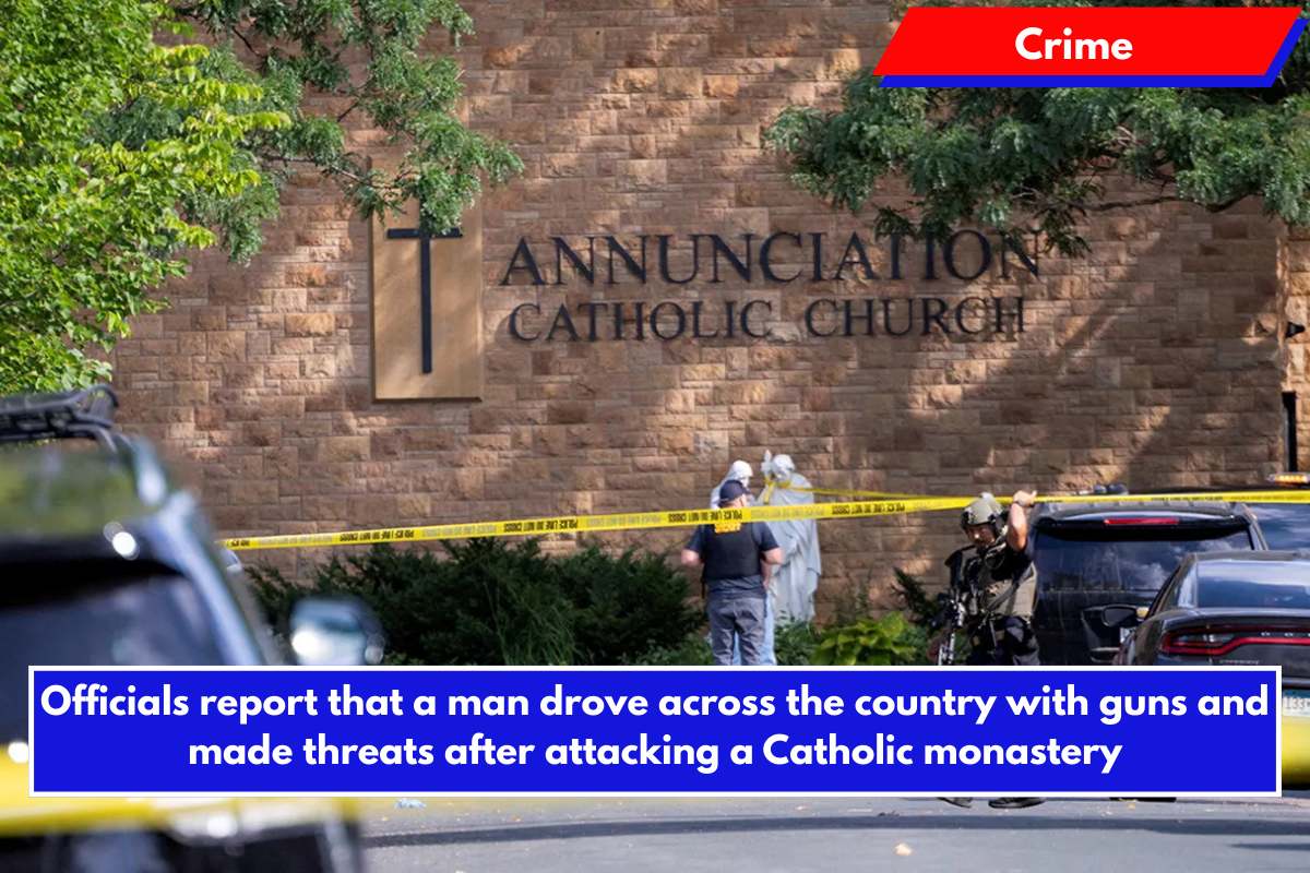 Officials report that a man drove across the country with guns and made threats after attacking a Catholic monastery