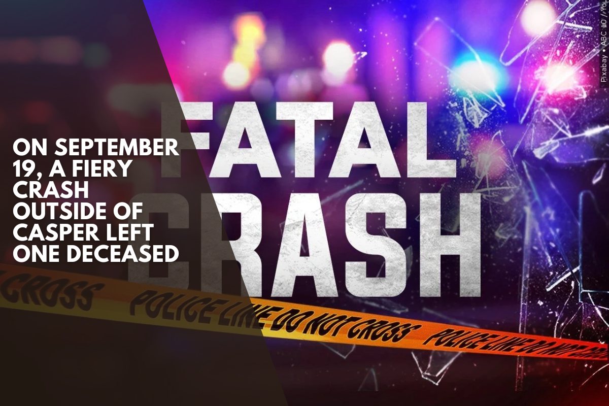 On September 19, a fiery crash outside of Casper left one deceased