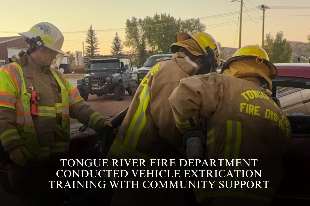 Tongue River Fire Department Conducted Vehicle Extrication Training with Community Support