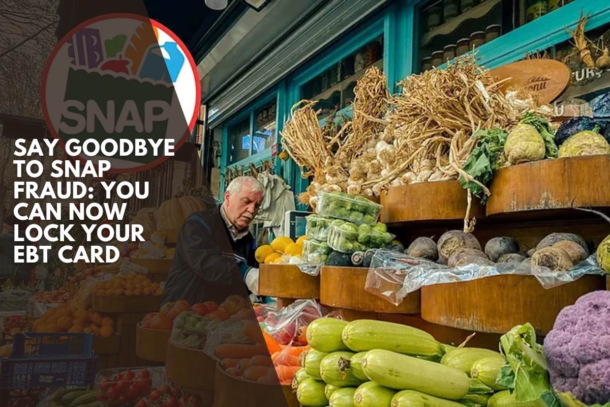Say goodbye to SNAP fraud: You can now lock your EBT card