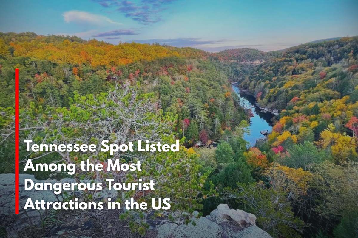 Tennessee Spot Listed Among the Most Dangerous Tourist Attractions in the US