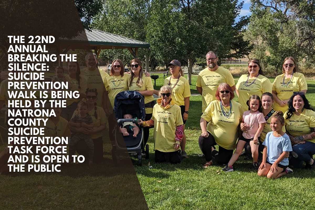 The 22nd Annual Breaking the Silence: Suicide Prevention Walk is being held by the Natrona County Suicide Prevention Task Force and is open to the public