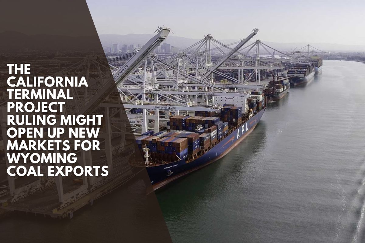 The California Terminal Project ruling might open up new markets for Wyoming coal exports