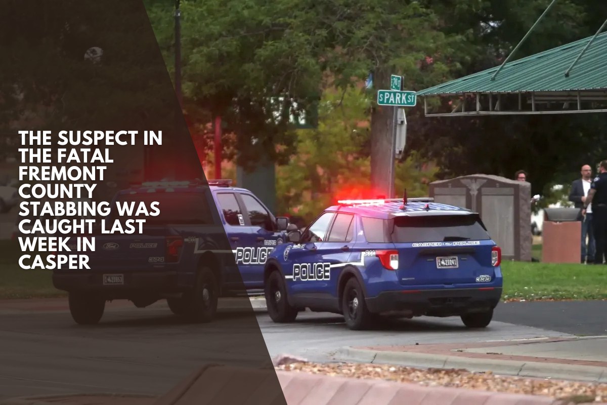The suspect in the fatal Fremont County stabbing was caught last week in Casper