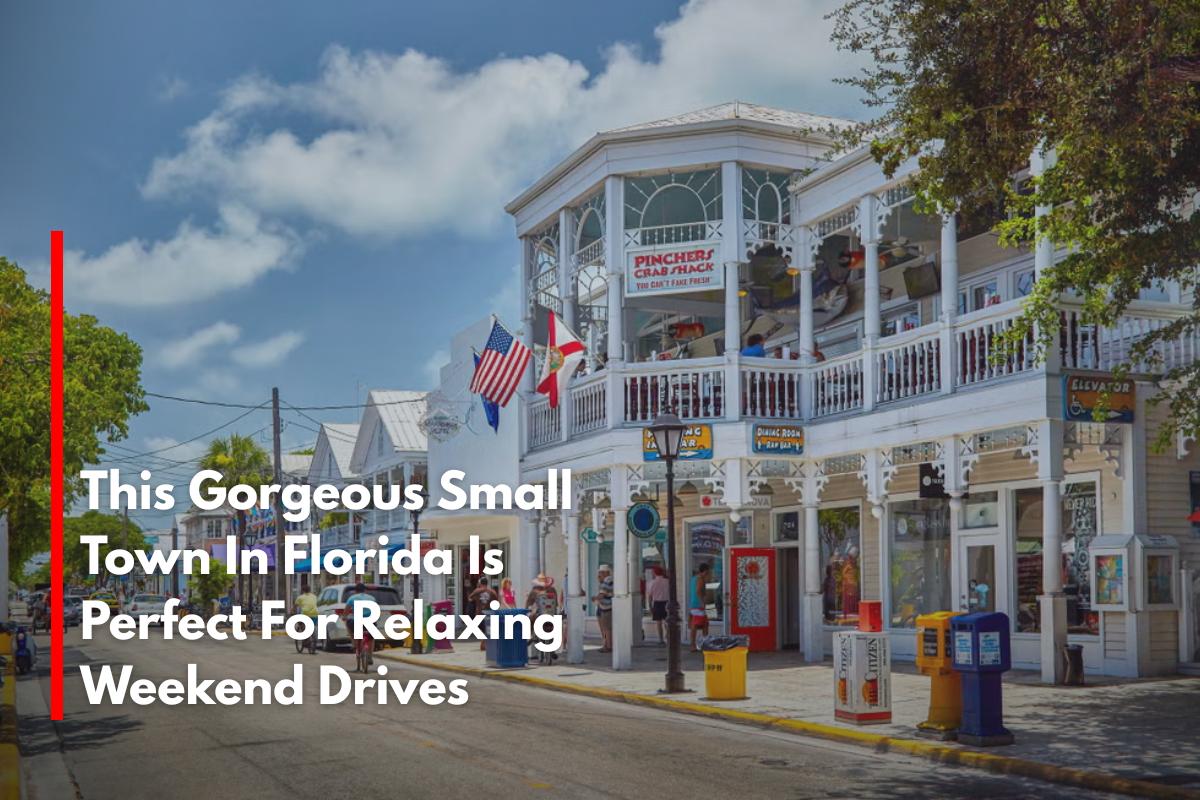 This Gorgeous Small Town In Florida Is Perfect For Relaxing Weekend Drives