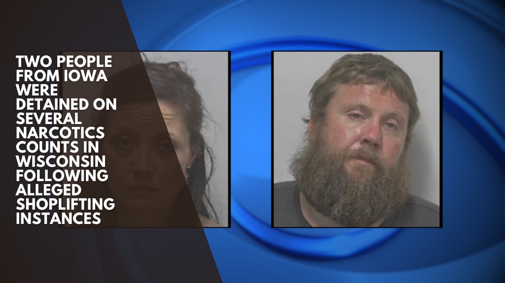 Two people from Iowa were detained on several narcotics counts in Wisconsin following alleged shoplifting instances