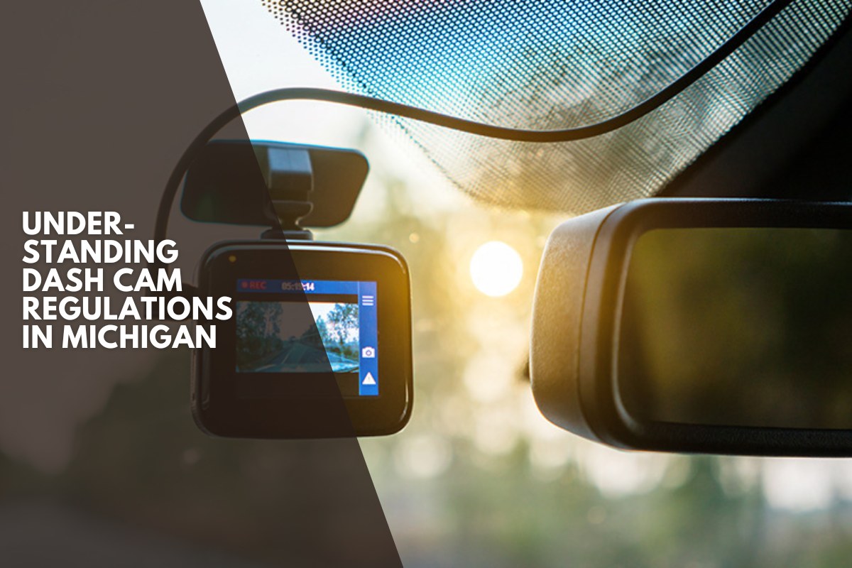 Understanding Dash Cam Regulations in Michigan
