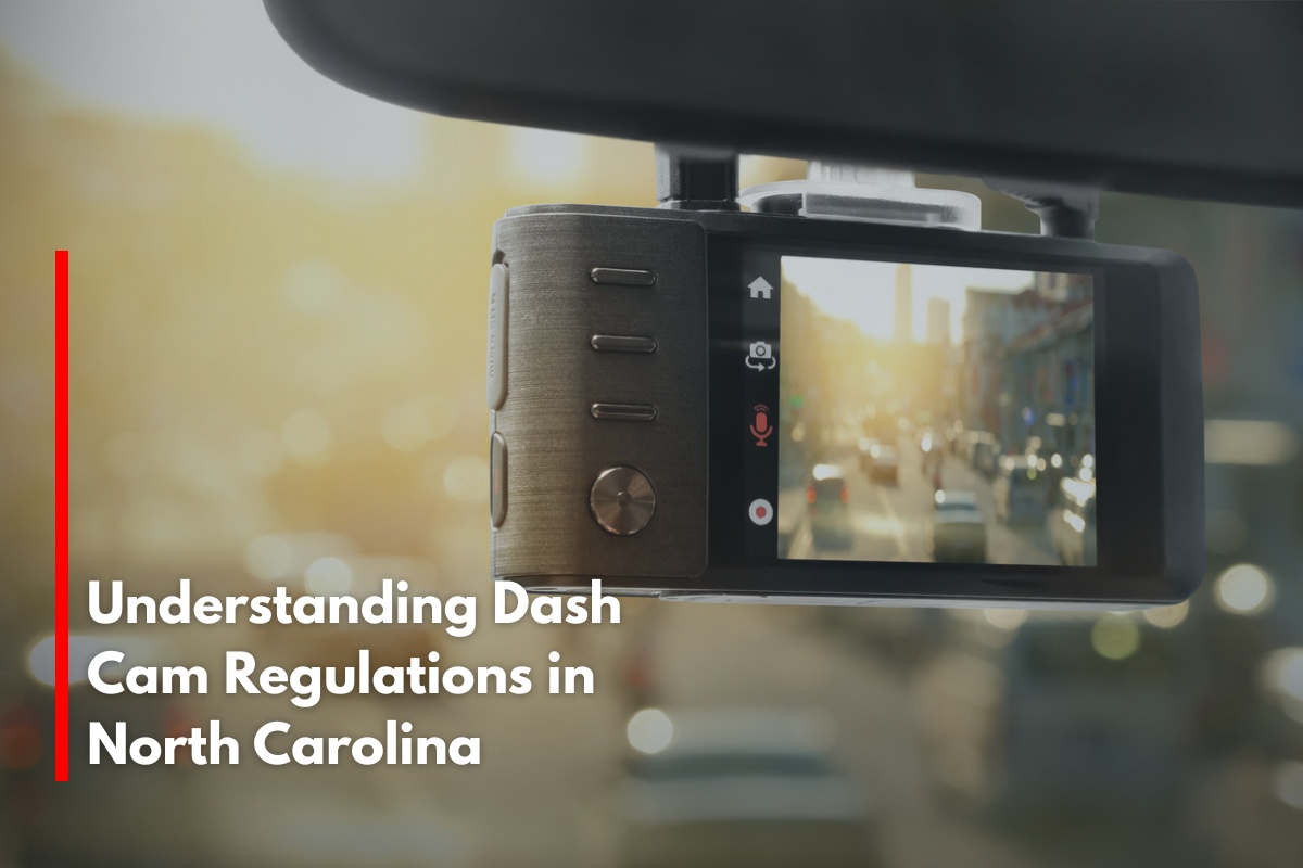 Understanding Dash Cam Regulations in North Carolina