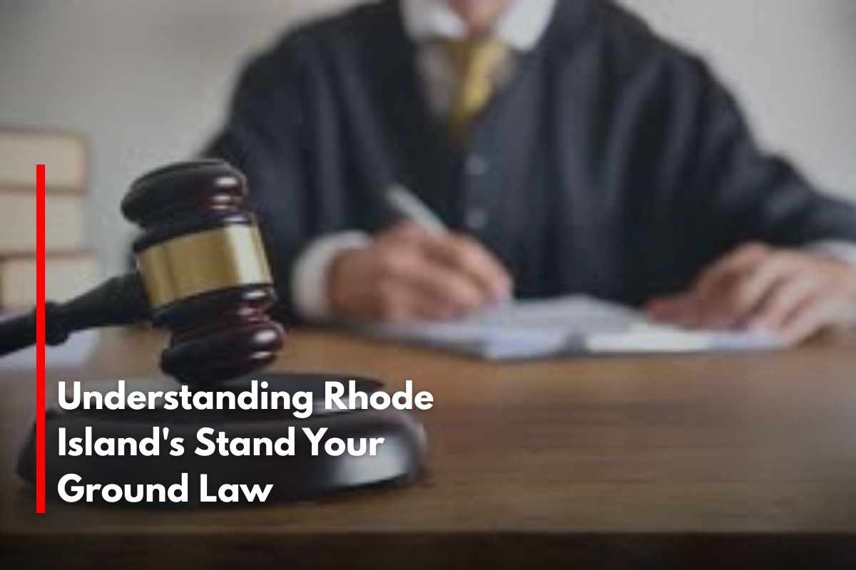Understanding Rhode Island's Stand Your Ground Law