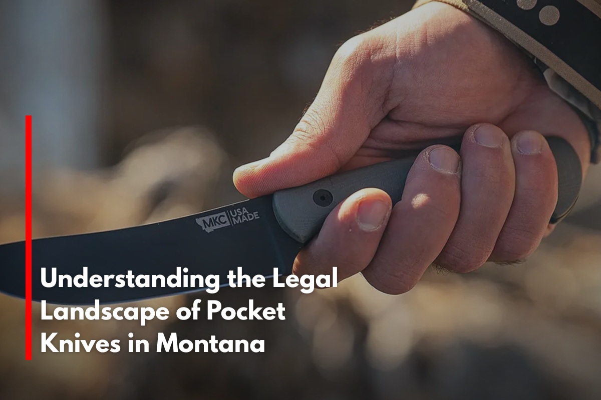 Understanding the Legal Landscape of Pocket Knives in Montana