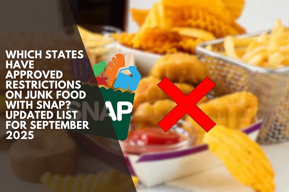 Which states have approved restrictions on junk food with SNAP? Updated list for September 2025