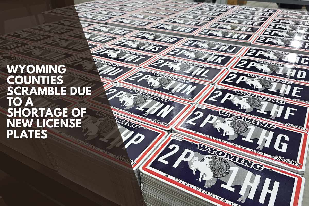 Wyoming counties scramble due to a shortage of new license plates