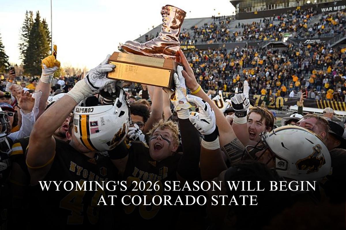 Wyoming's 2026 season will begin at Colorado State