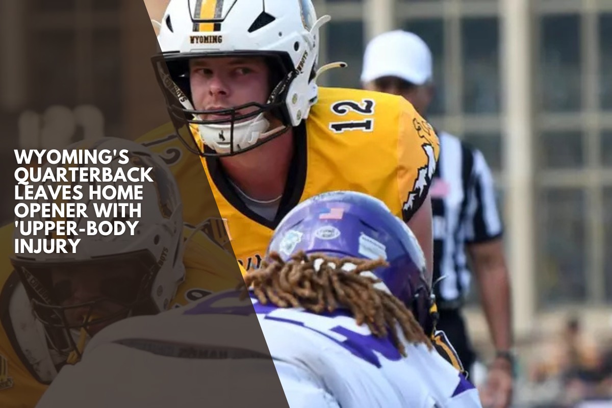 Wyoming's quarterback leaves home opener with 'upper-body injury